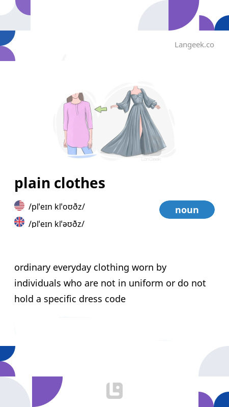 Definition Meaning of Plain clothes Picture Dictionary