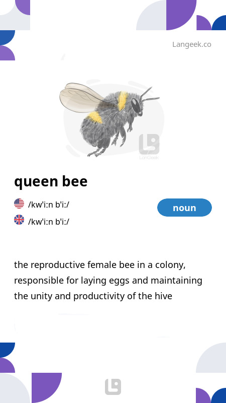 Definition & Meaning of "Queen bee" | LanGeek