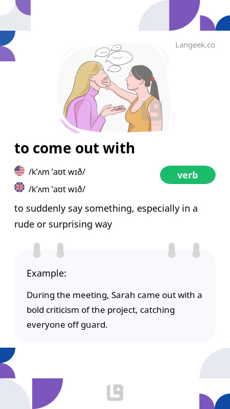 definition-meaning-of-come-out-with-picture-dictionary