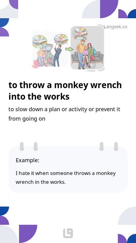 Throw a monkey wrench meaning discount
