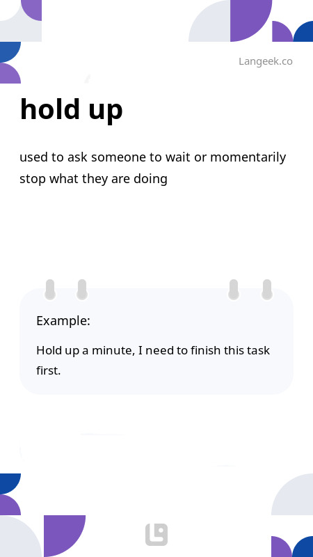 Definition & Meaning of "Hold up" | Picture Dictionary