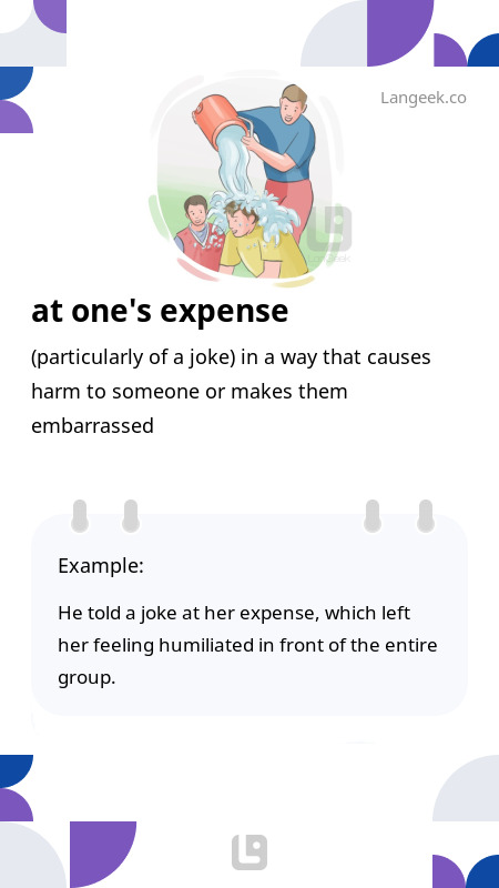 At One's Expense: Ý Nghĩa, Cách Dùng và Các Cụm Từ Liên Quan