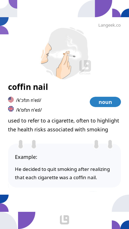 Definition Meaning of Coffin nail LanGeek