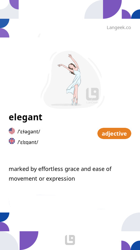 Definition & Meaning of "Elegant" | LanGeek