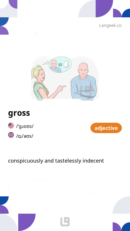Definition & Meaning of "Gross" | LanGeek